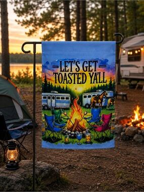 Camping Garden Flag 12x18 – Let’s Get Toasted Y’all RV Campfire Outdoor Decor